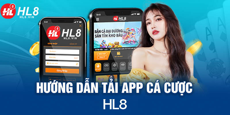 Các bước tải app HL8 về điện thoại android và ios